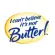 I Cant Believe  it´s Not Butter